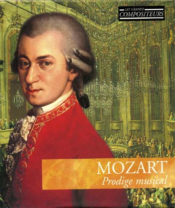 Wolfgang Amadeus MOZART Musical Masterpieces